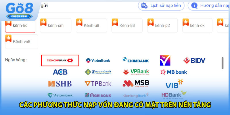 Các phương thức nạp vốn đang có mặt trên nền tảng