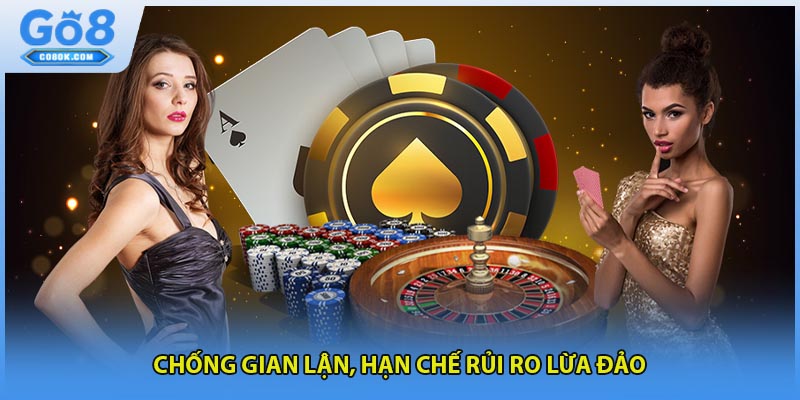 Chống gian lận, hạn chế rủi ro lừa đảo