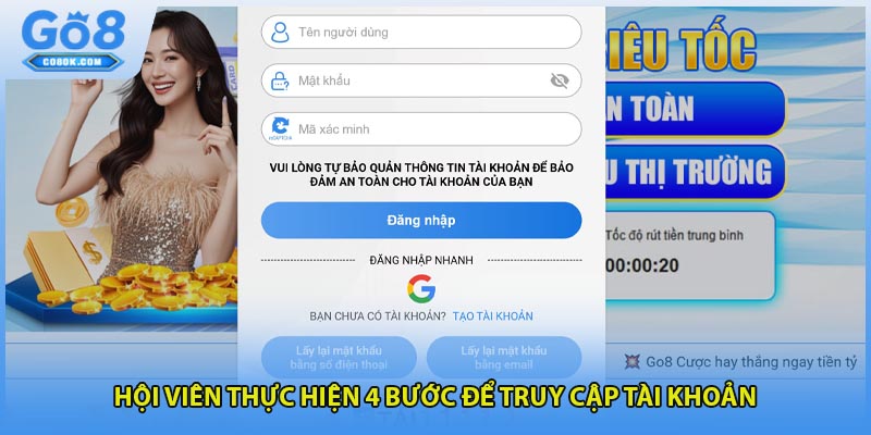 Hội viên thực hiện 4 bước để truy cập tài khoản