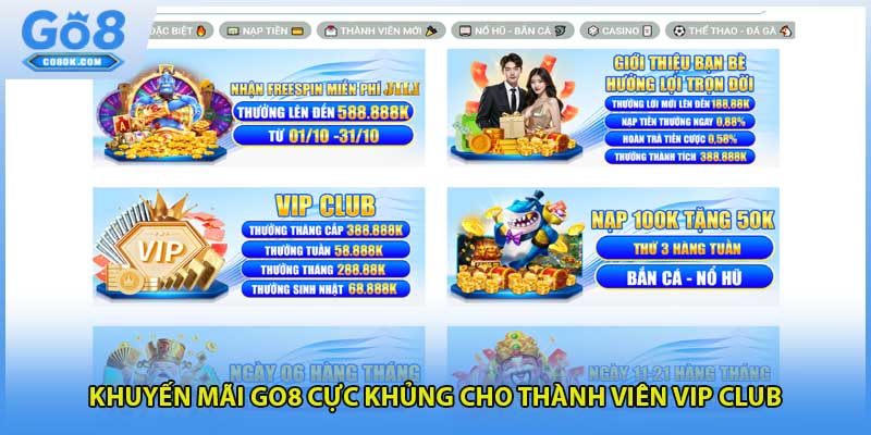 Khuyến mãi GO8 cực khủng cho thành viên VIP CLUB