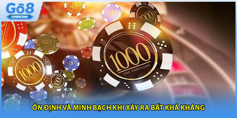 Ổn định và minh bạch khi xảy ra bất khả kháng