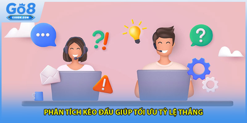 Phân tích kèo đấu giúp tối ưu tỷ lệ thắng