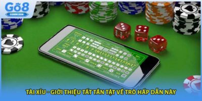 Tài Xỉu - Tìm hiểu luật chơi, cách đặt cược và mẹo thắng lớn