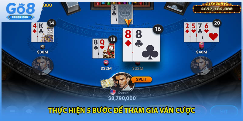 Thực hiện 5 bước để tham gia ván cược