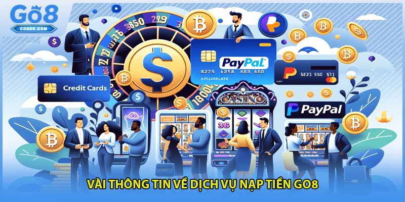 Vài thông tin về dịch vụ nạp tiền GO8